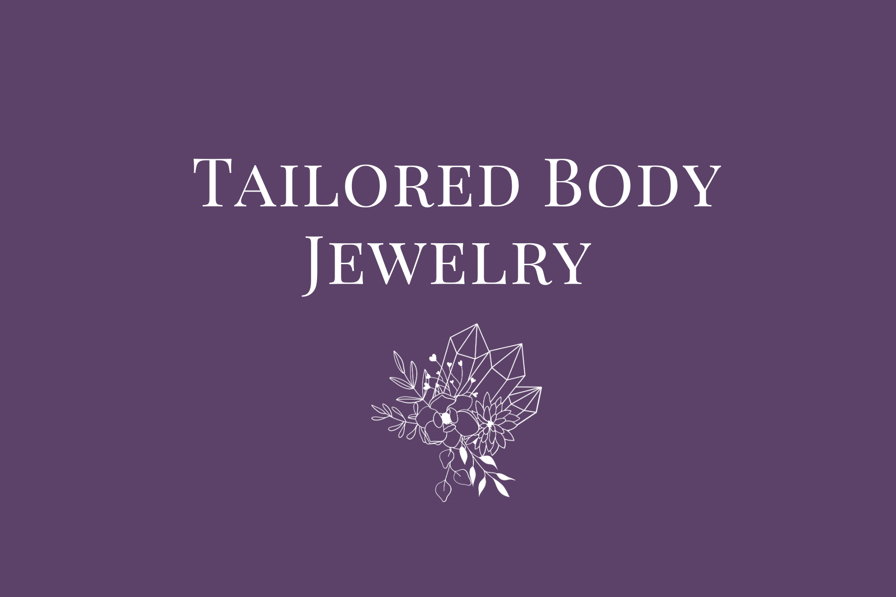 Tailored Body Jewelry